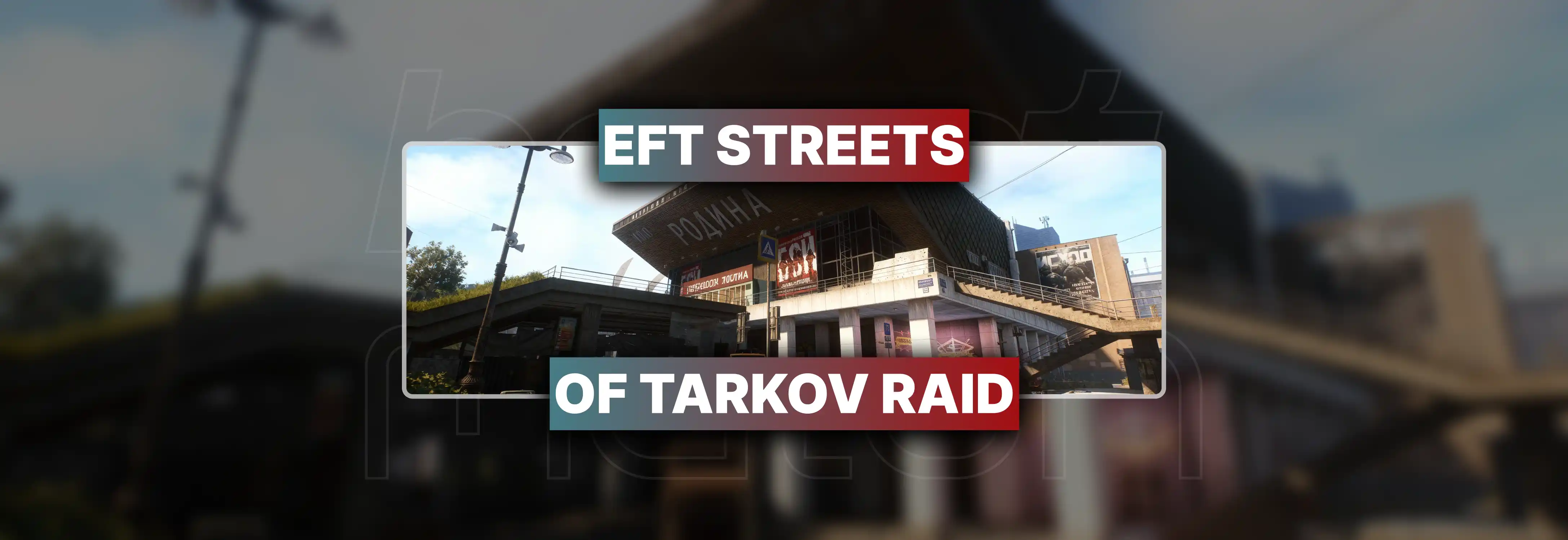 Streets of Tarkov Raid