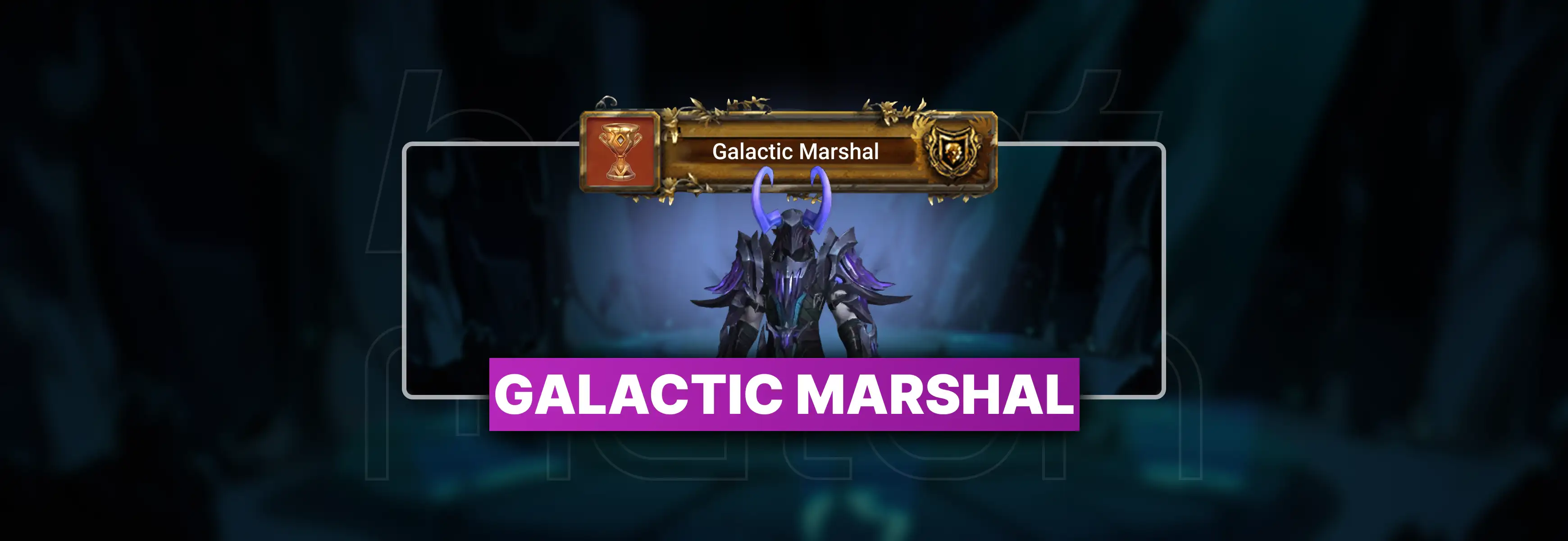 WoW Galactic Marshal Boost