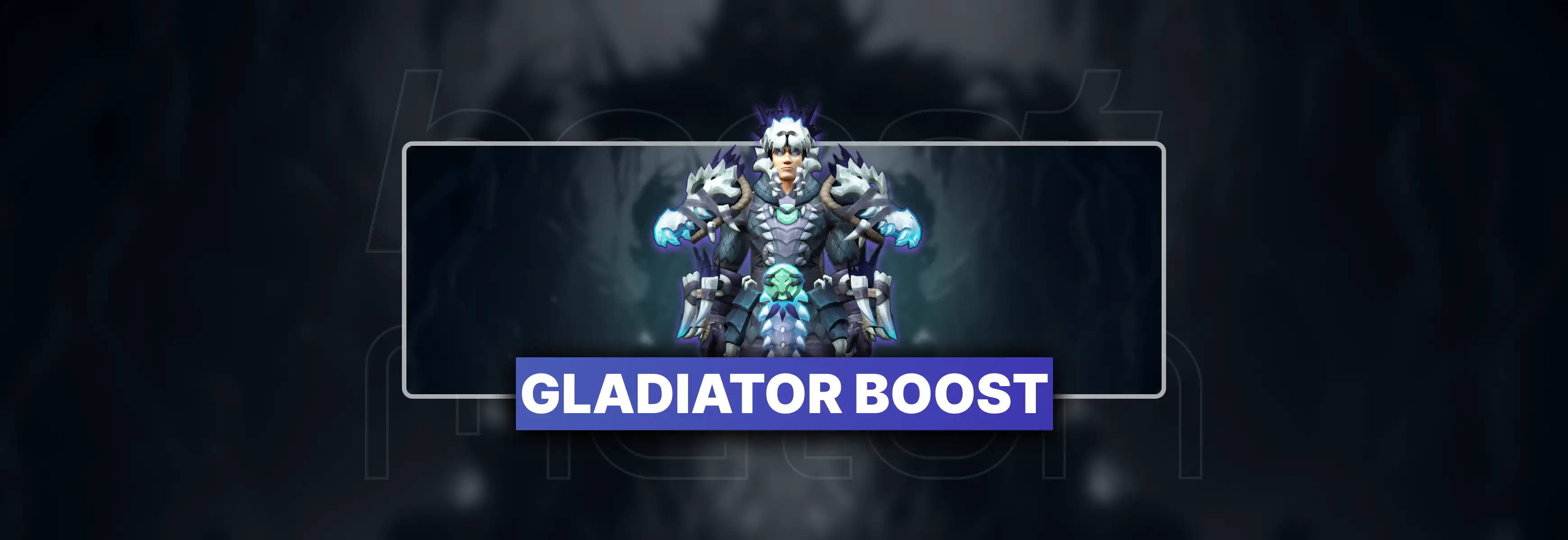 WoW Gladiator Boost