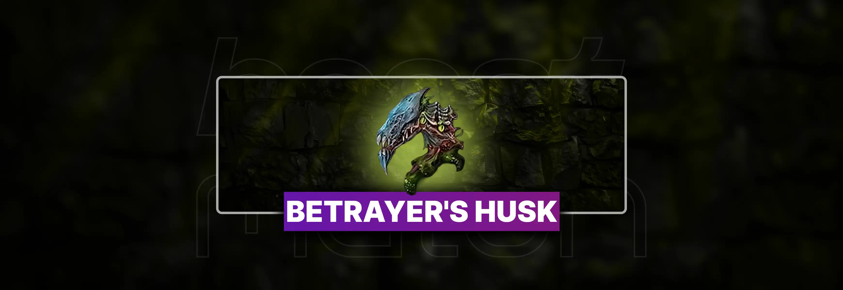 Diablo 4 Betrayer's Husk for Sale