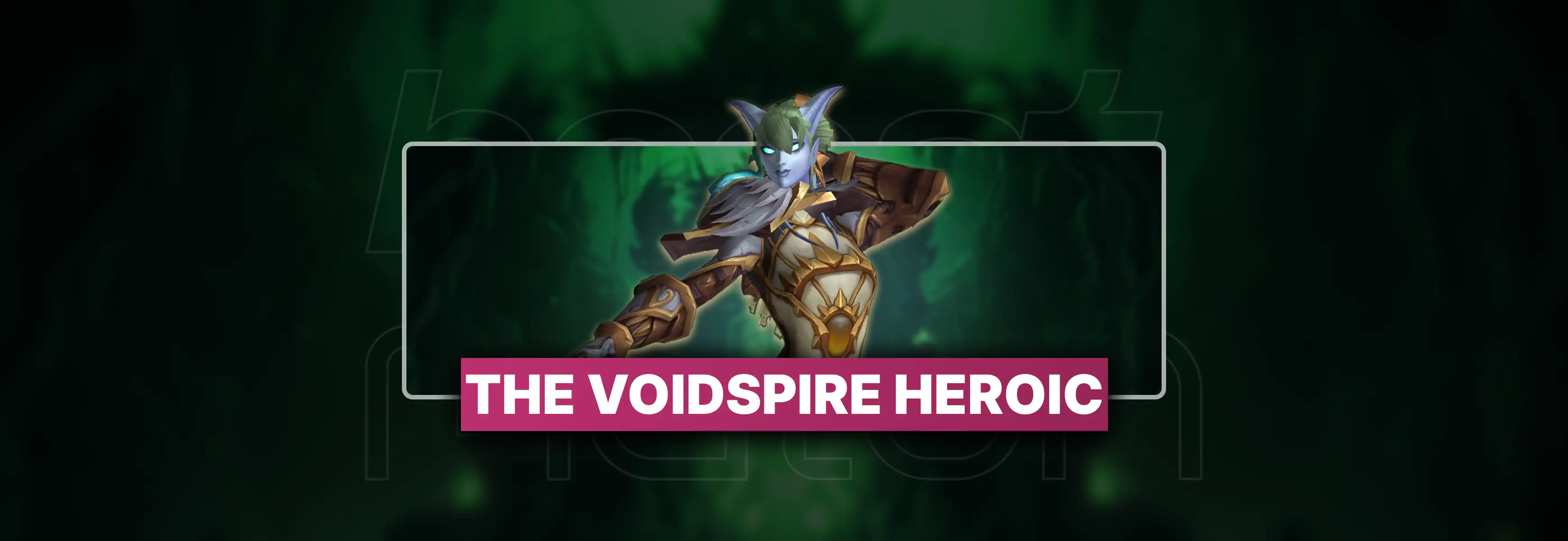 The Voidspire Heroic Boost