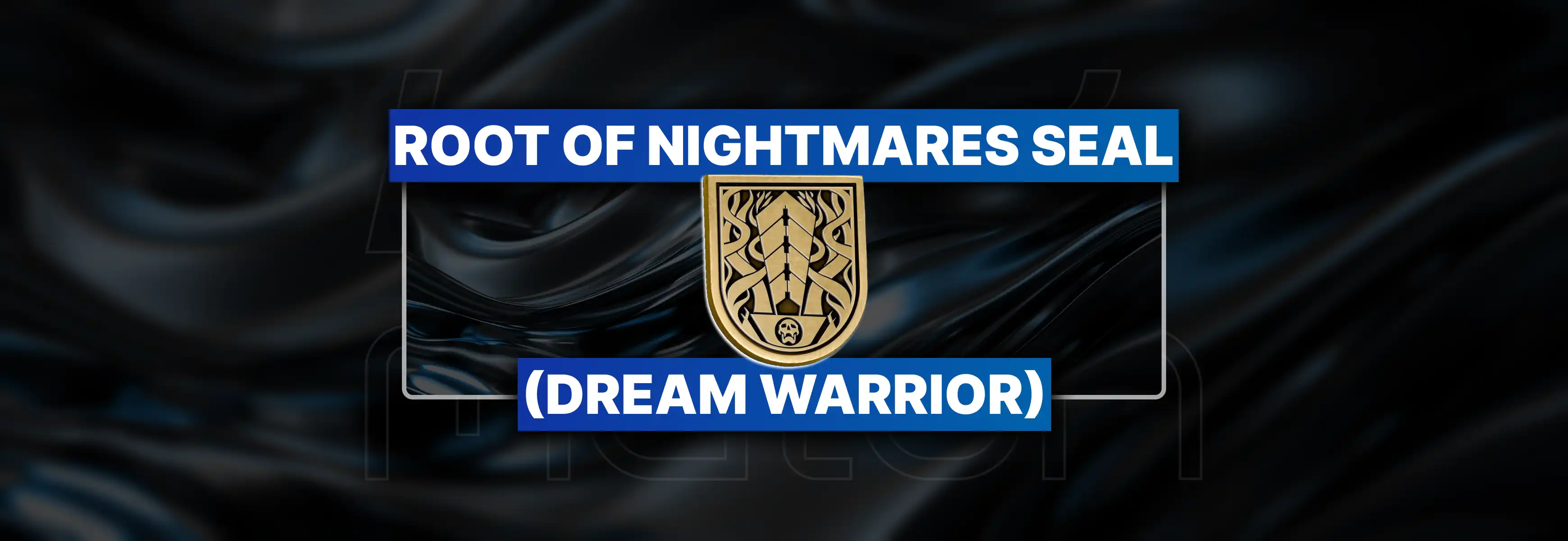 Destiny 2 Root of Nightmares Seal (Dream Warrior) Boost