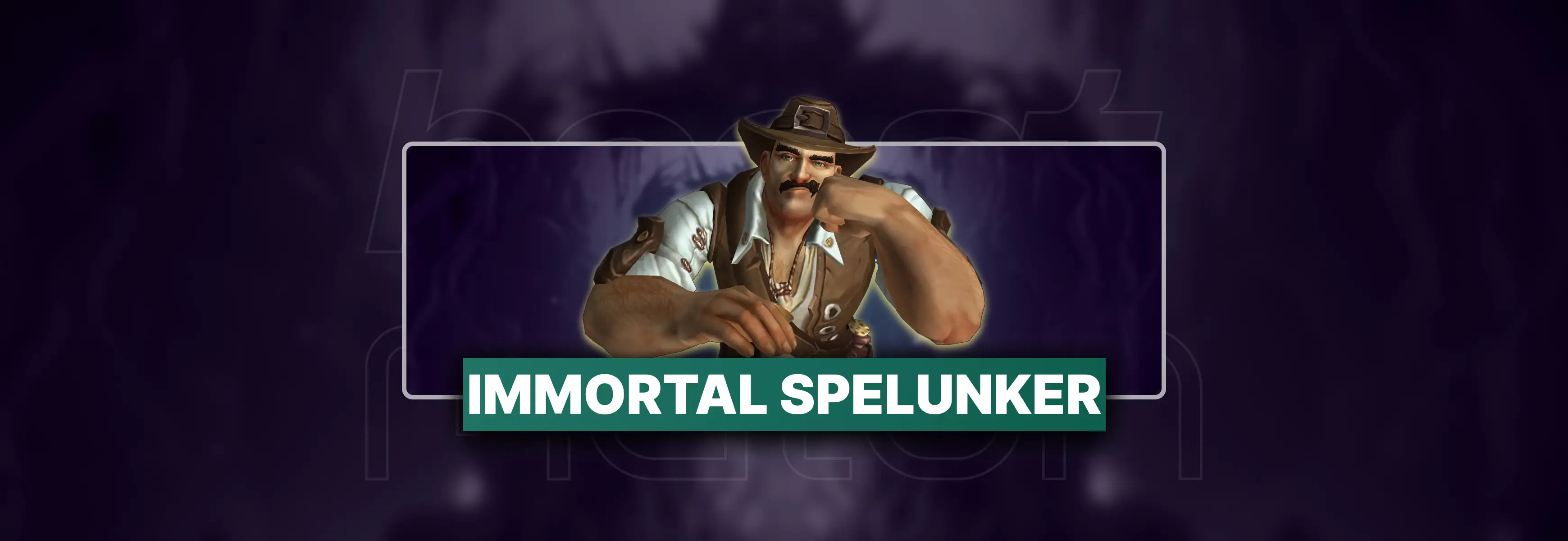 WoW Immortal Spelunker Boost