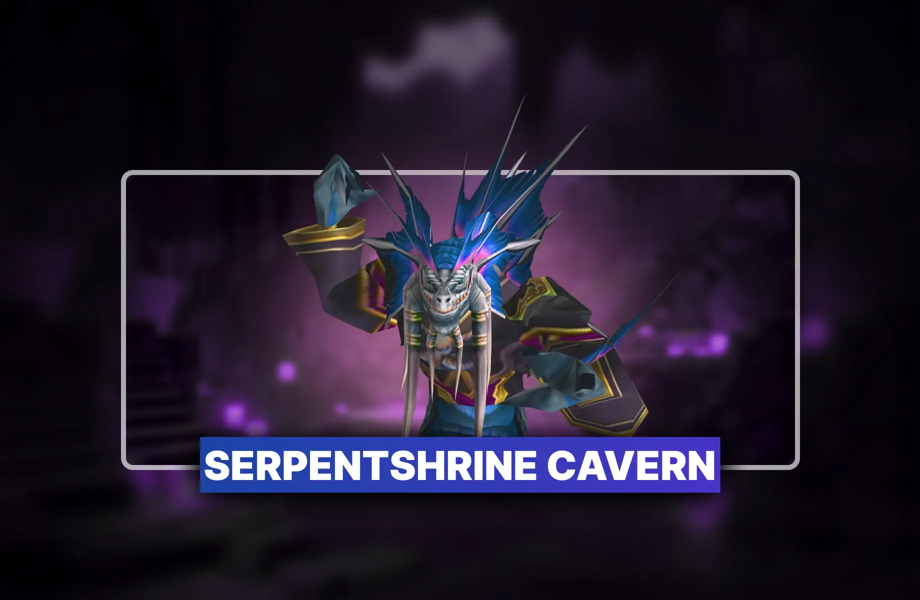 TBC Anniversary Serpentshrine Cavern Boost