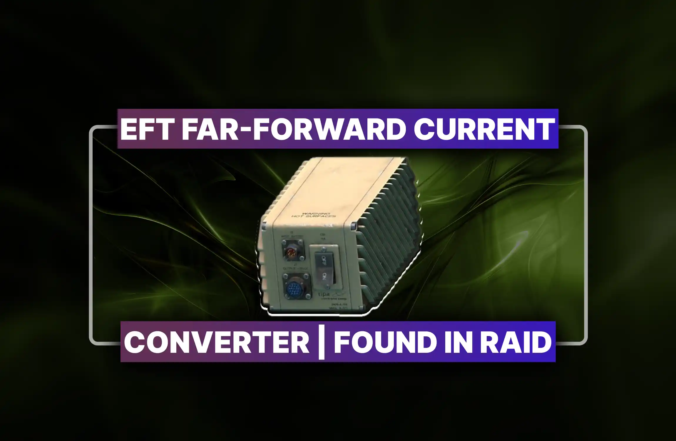 Escape From Tarkov Far-Forward Current Converter Boost