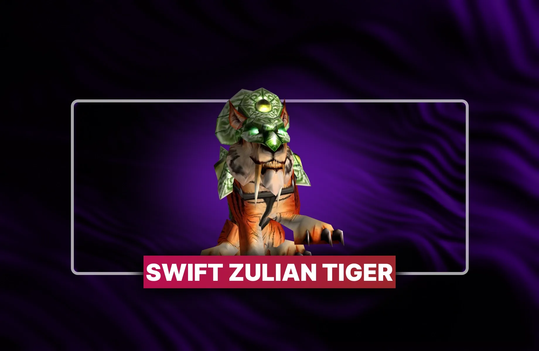 WoW Swift Zulian Tiger Mount Boost