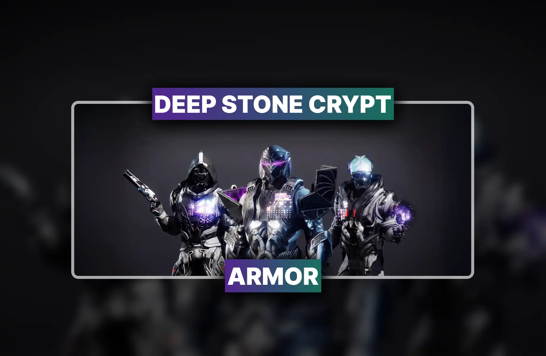 Destiny 2 Deep Stone Crypt Raid Armor Set Boost