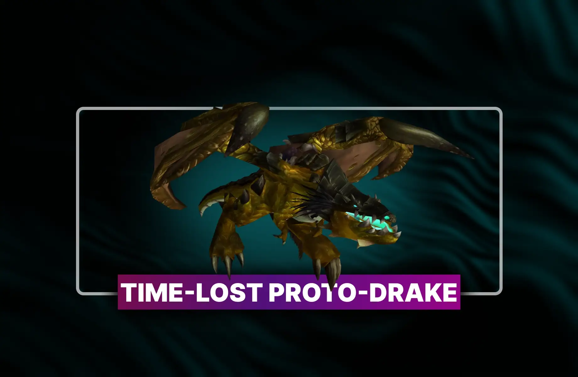 WoW Time-Lost Proto-Drake Boost