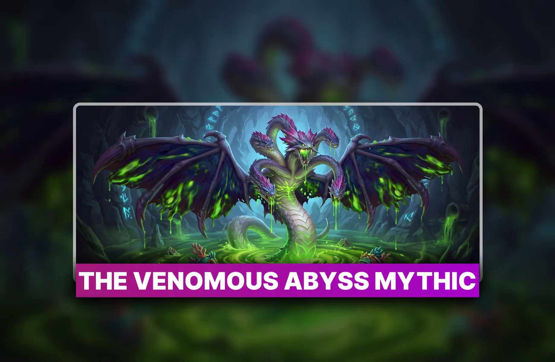 The Venomous Abyss Mythic Boost