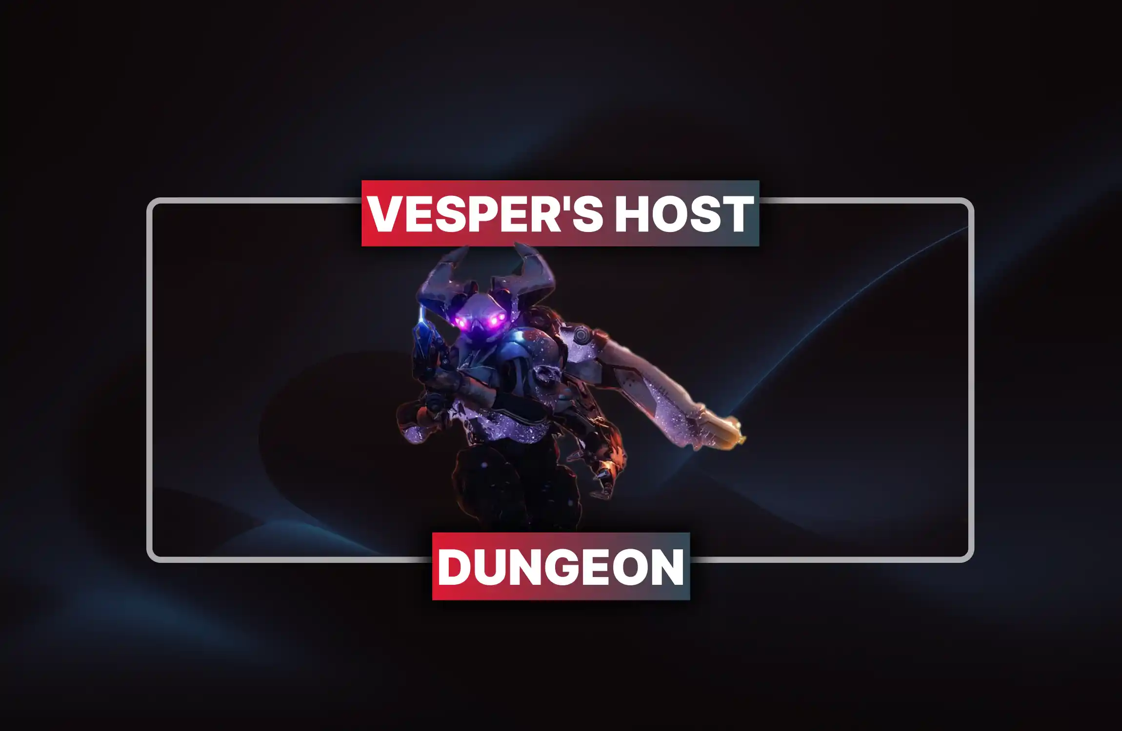 Destiny 2 Vesper's Host Dungeon carry