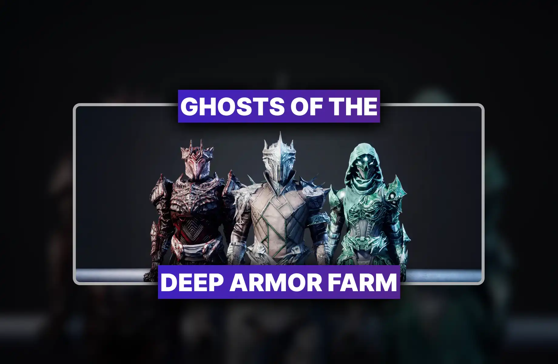Destiny 2 Ghosts of the Deep Armor Farm Boost