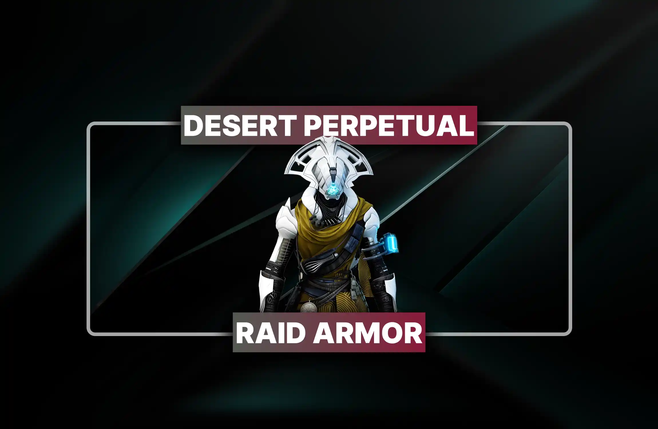 Desert Perpetual Raid Armor