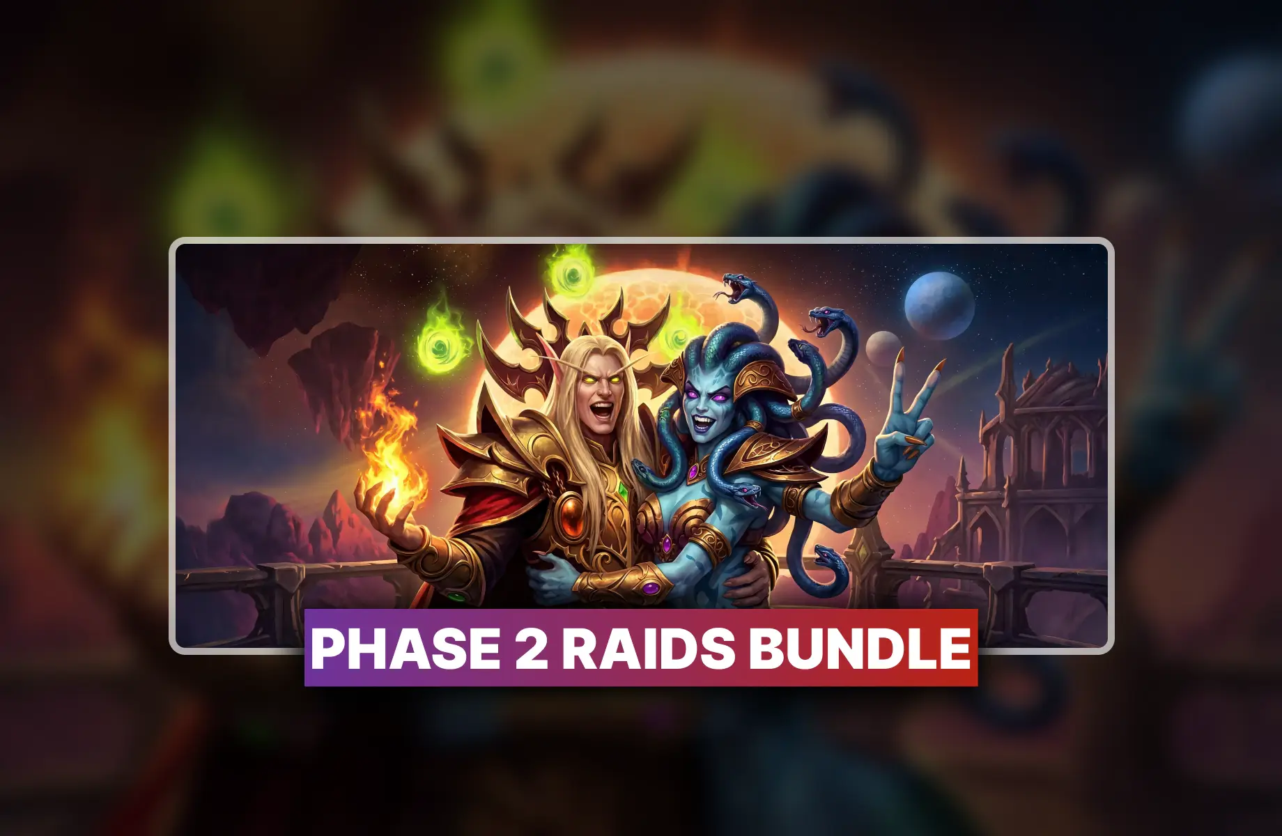 Phase 2 All Raids Bundle