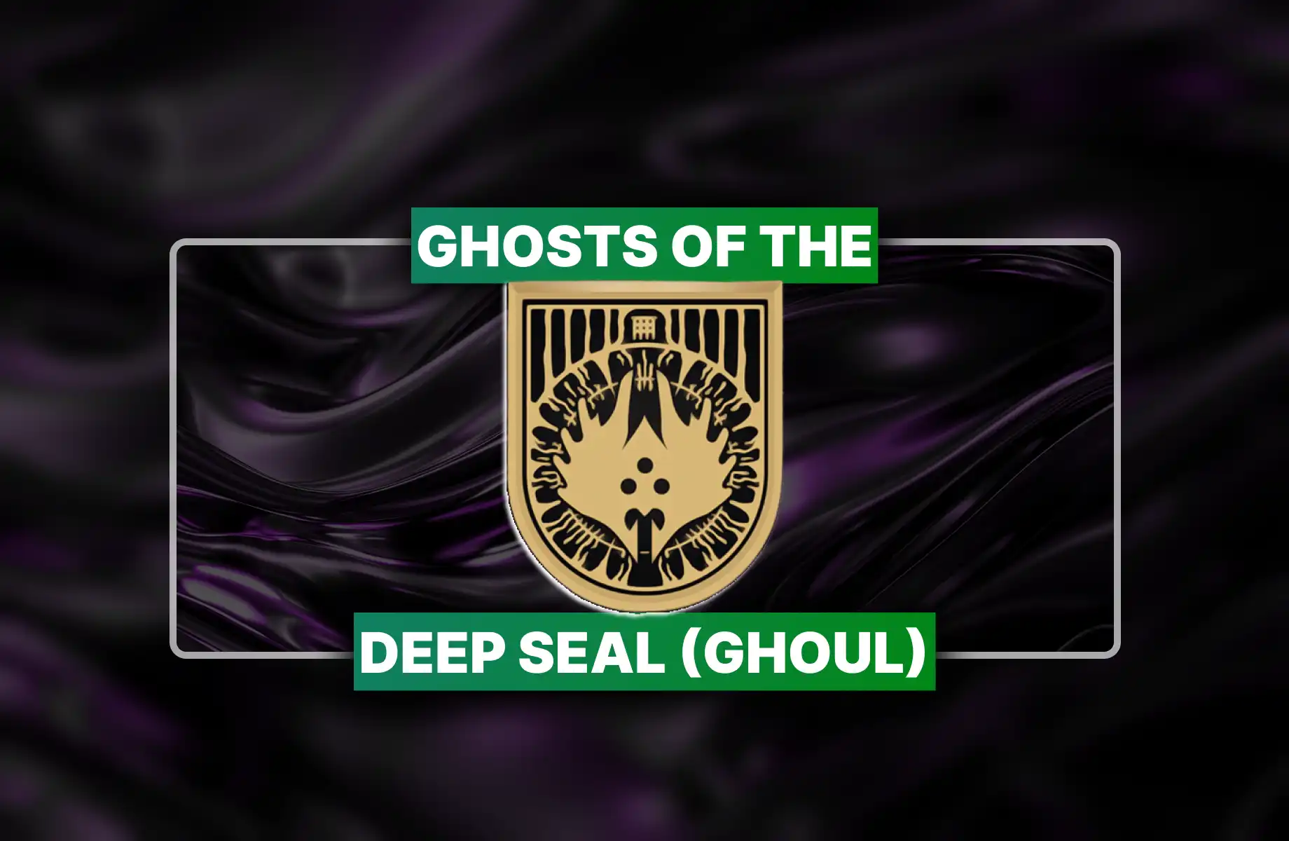 Destiny 2 Ghosts of the Deep Seal (Ghoul) Boost