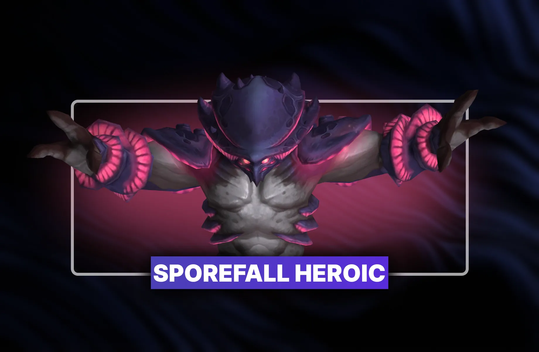 WoW Sporefall Heroic Boost