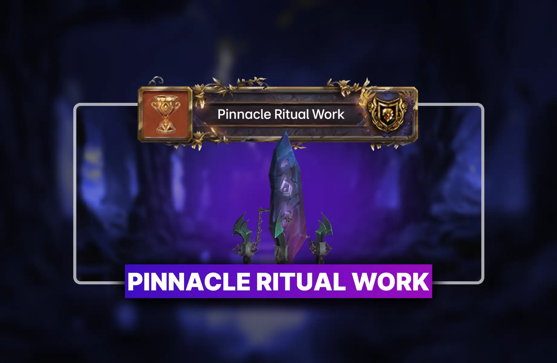 Pinnacle Ritual Work Boost