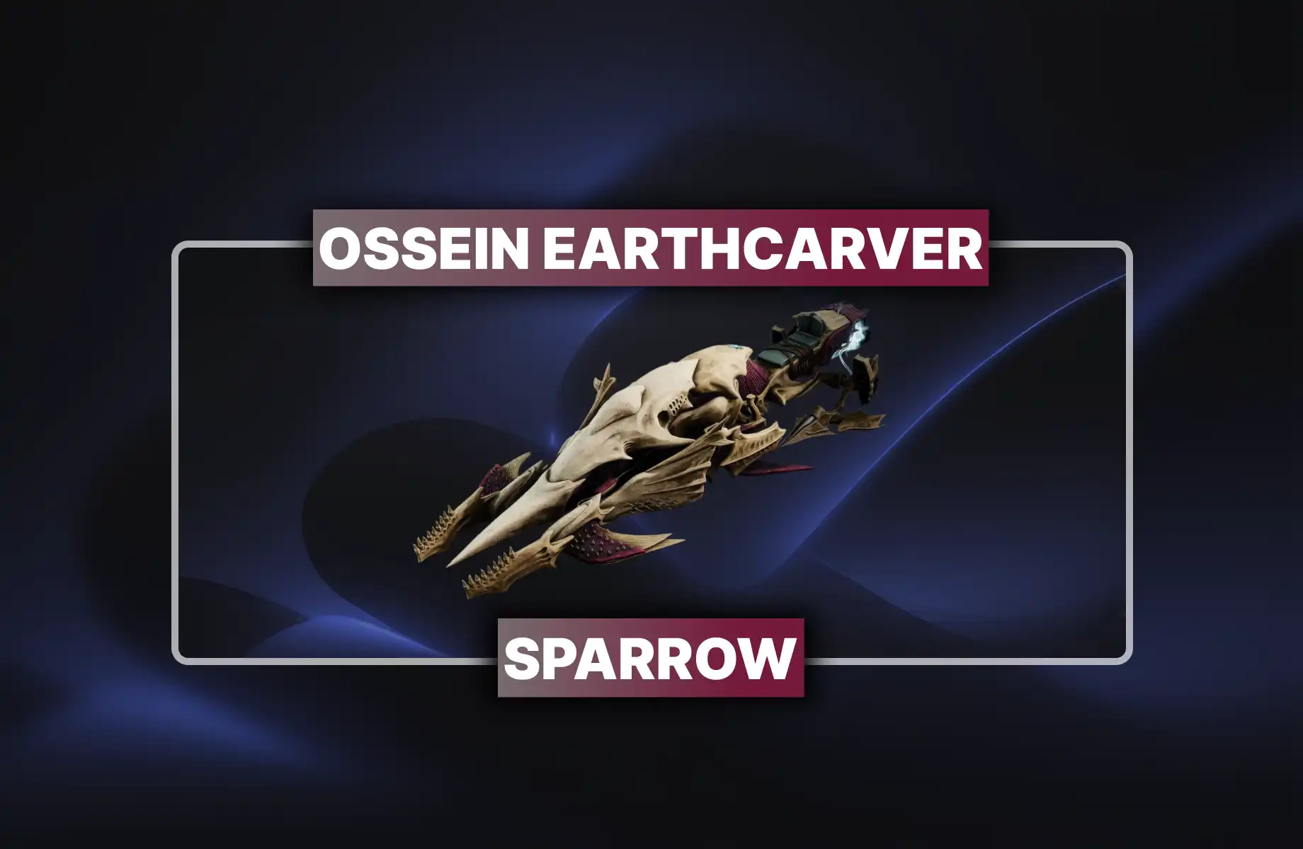 Destiny 2 Ossein Earthcarver Sparrow Boost