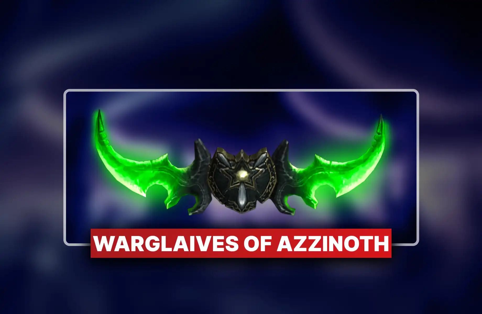 TBC Anniversary Warglaive of Azzinoth Boost
