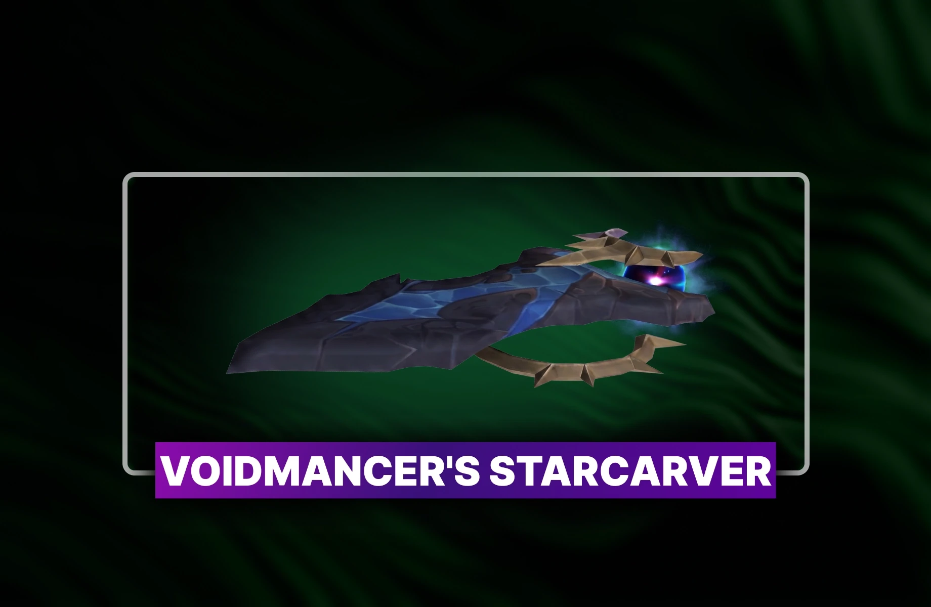 Voidmancer's Starcarver Boost