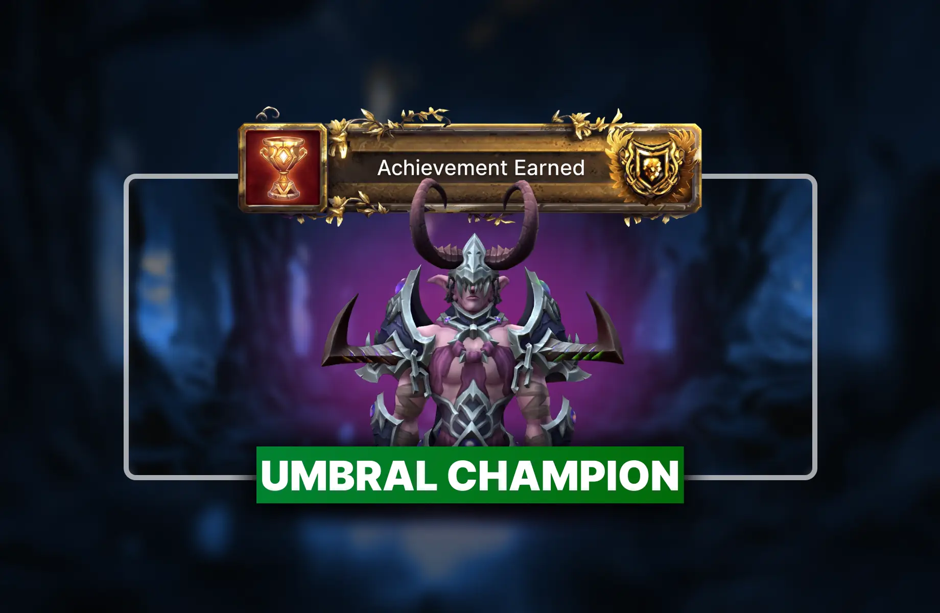 WoW Umbral Champion Boost