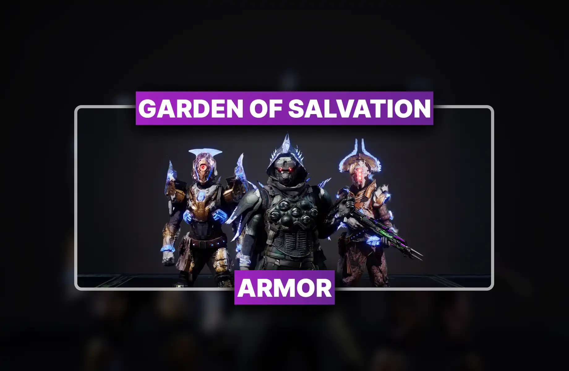 Destiny 2 Garden of Salvation Armor Set Boost