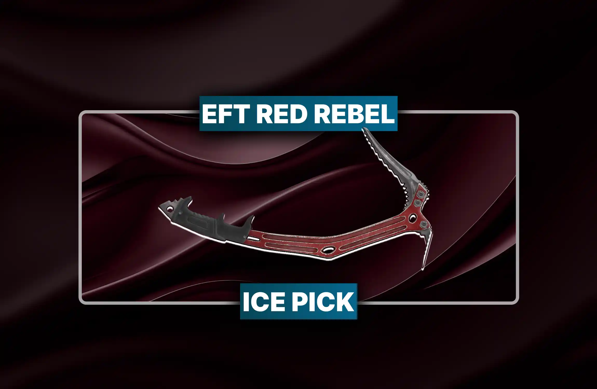 Escape From Tarkov Red Rebel Ice Pick Boost