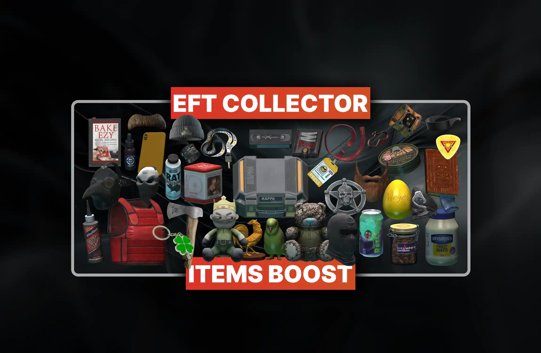Buy Collector Items Boosting | Fast EFT Gear at Boostmatch.gg.