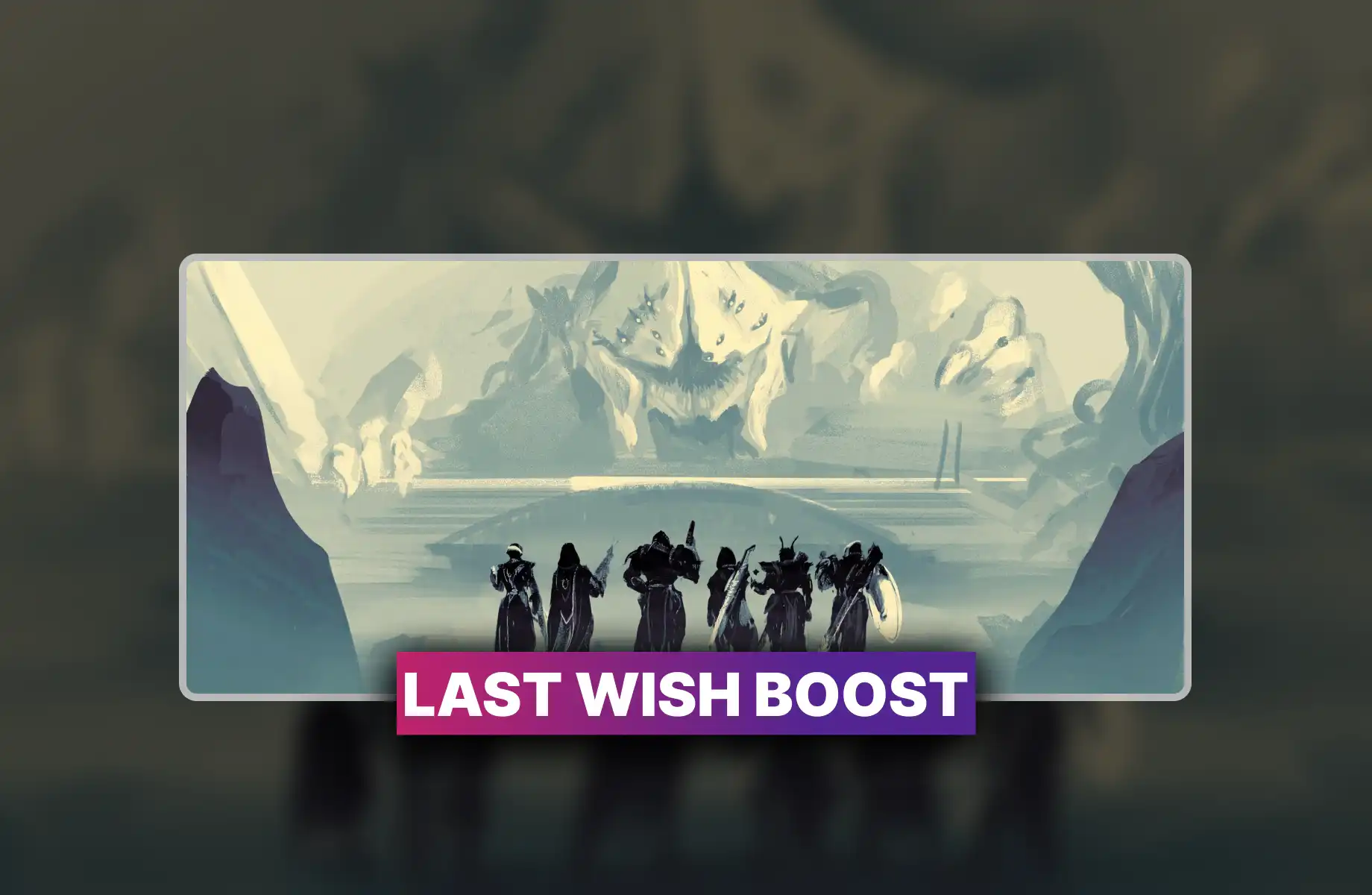 Destiny 2 Last Wish Boost
