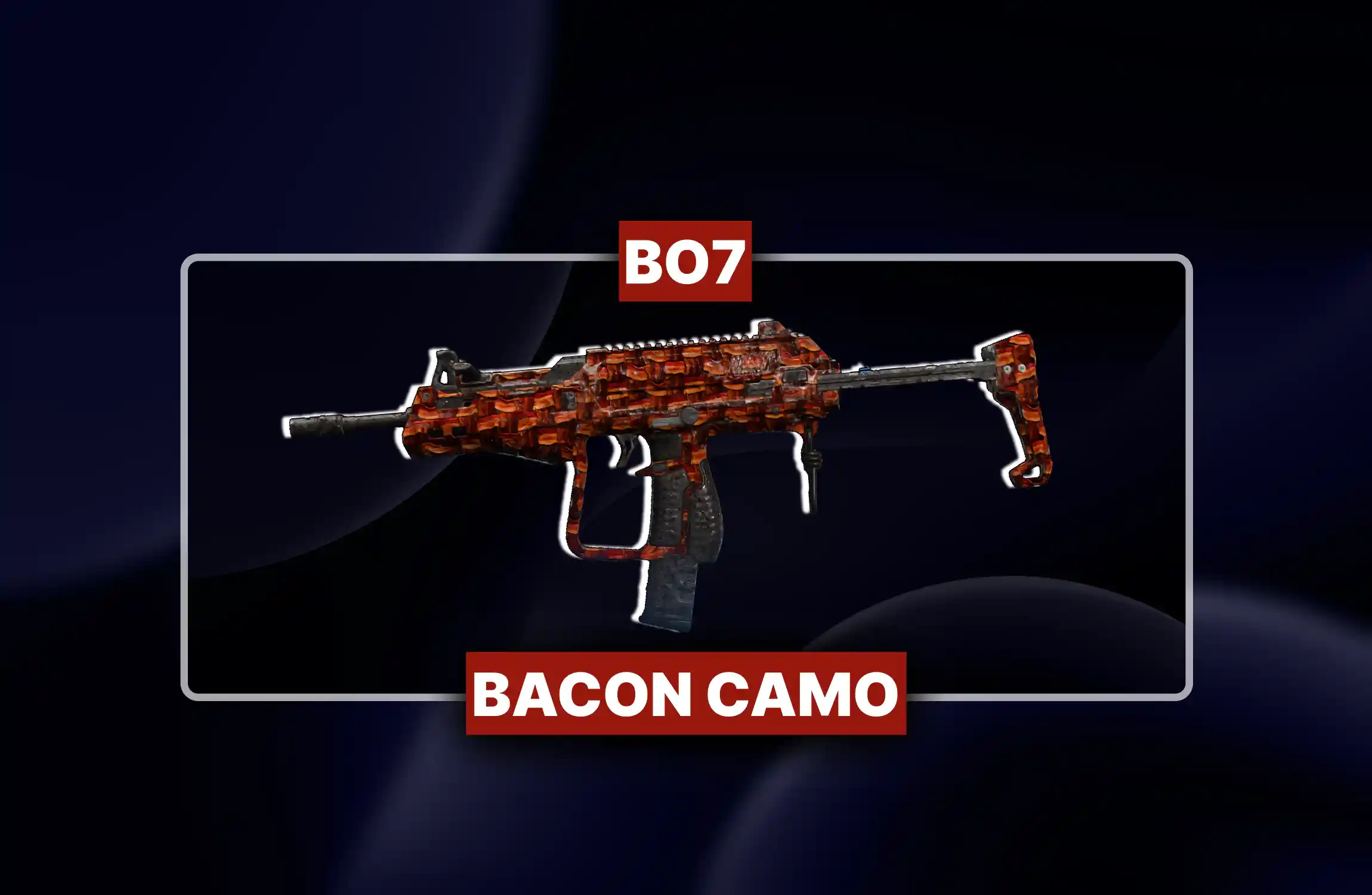 BO7 Bacon Camo Boosting
