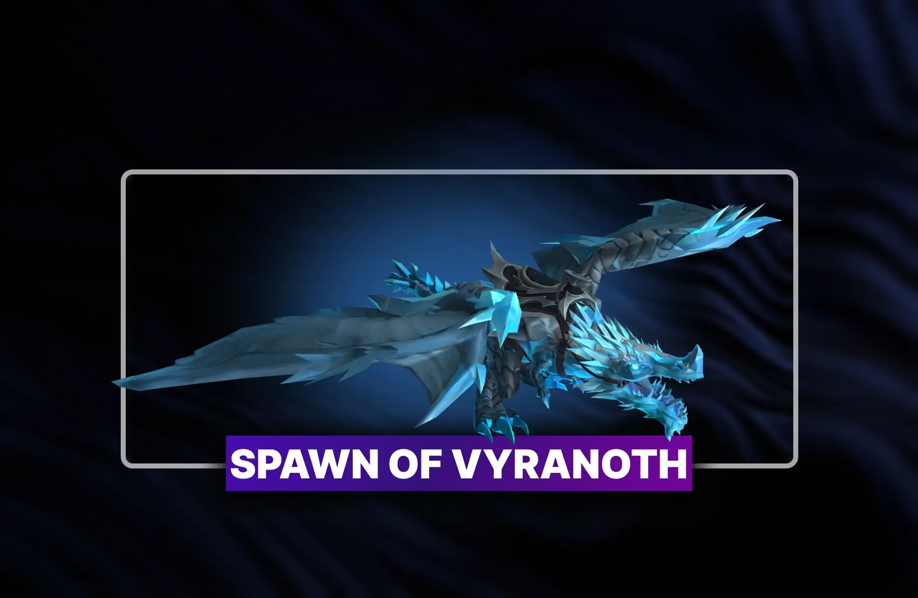 Spawn of Vyranoth Boost