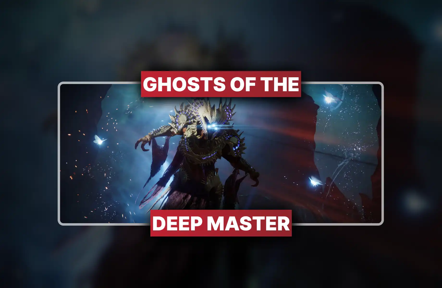 Destiny 2 Ghosts of the Deep Master Boost