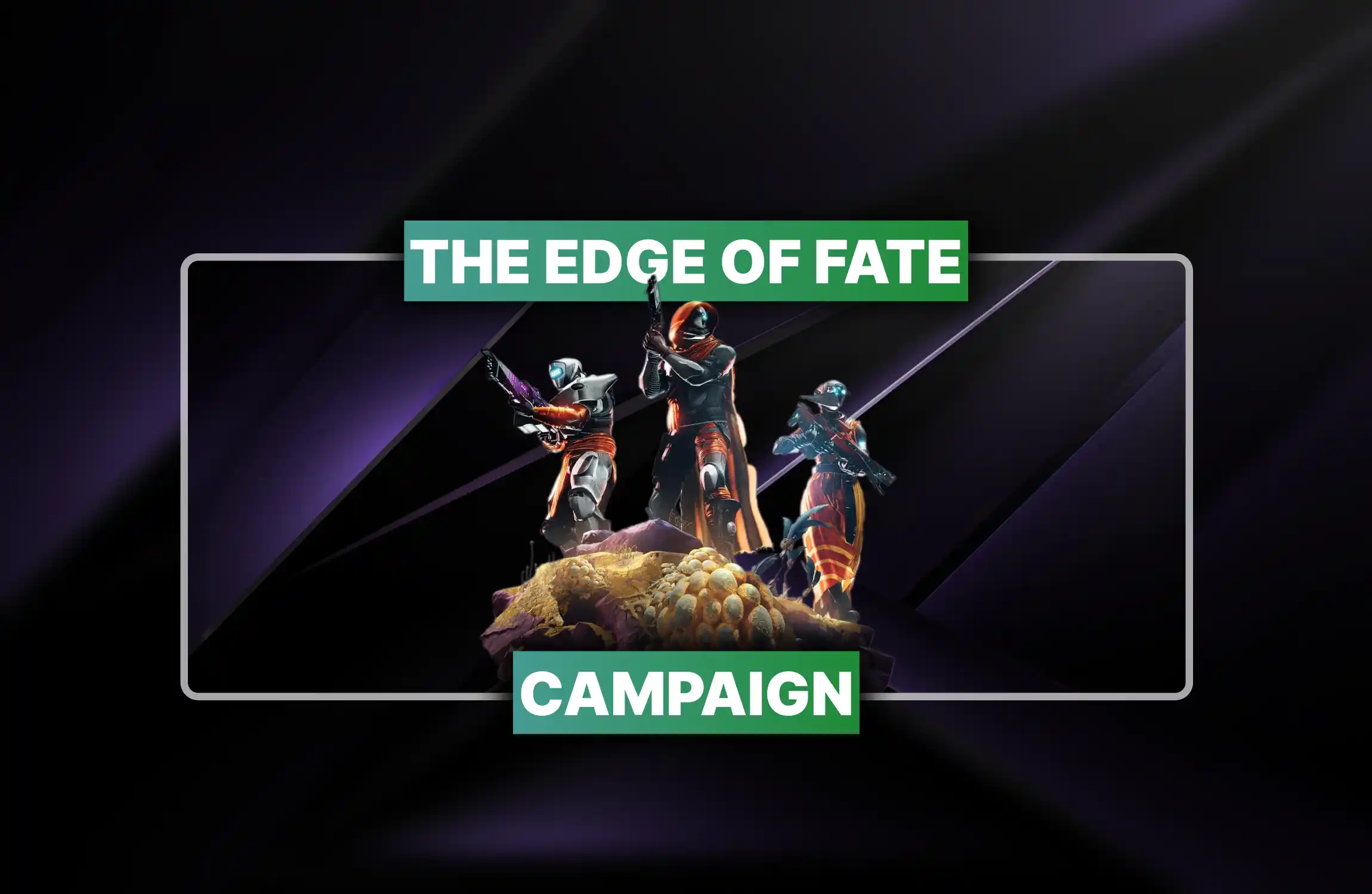 The Edge of Fate Campaign