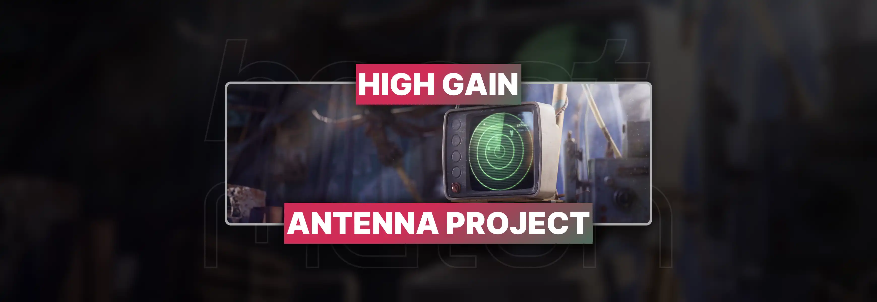 Arc Raiders High Gain Antenna Project Boost