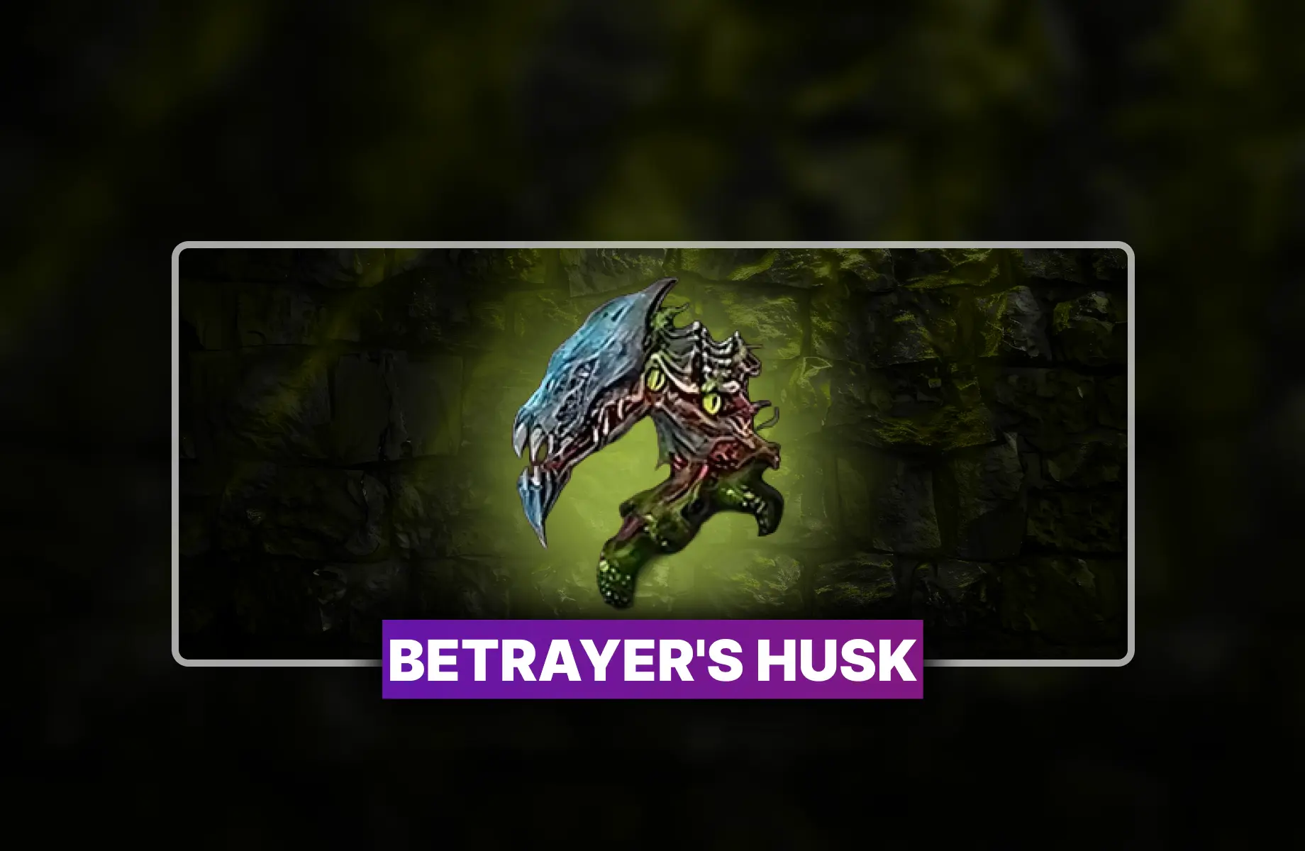 Diablo 4 Betrayer's Husk for Sale