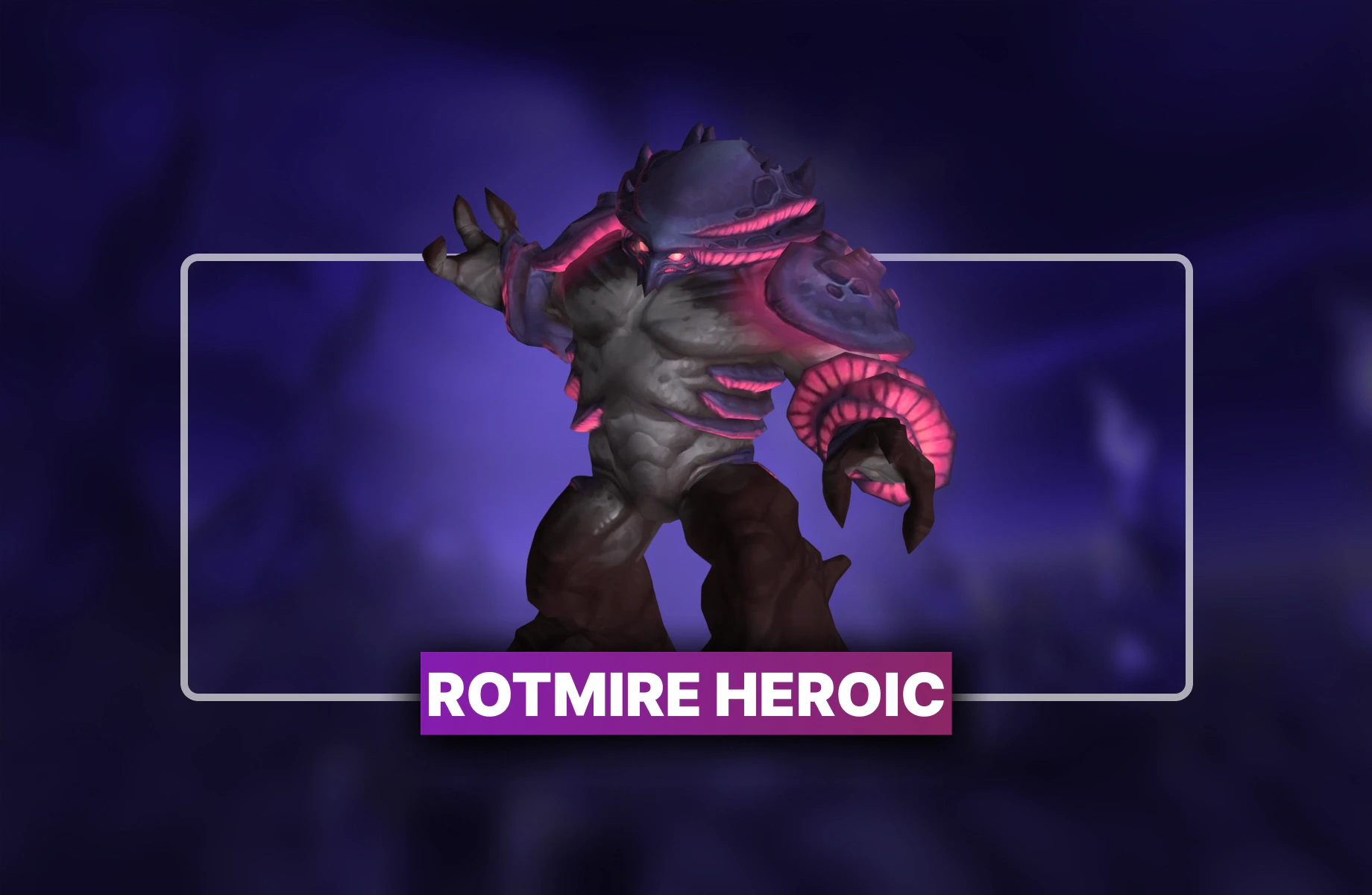 Rotmire Heroic Boost