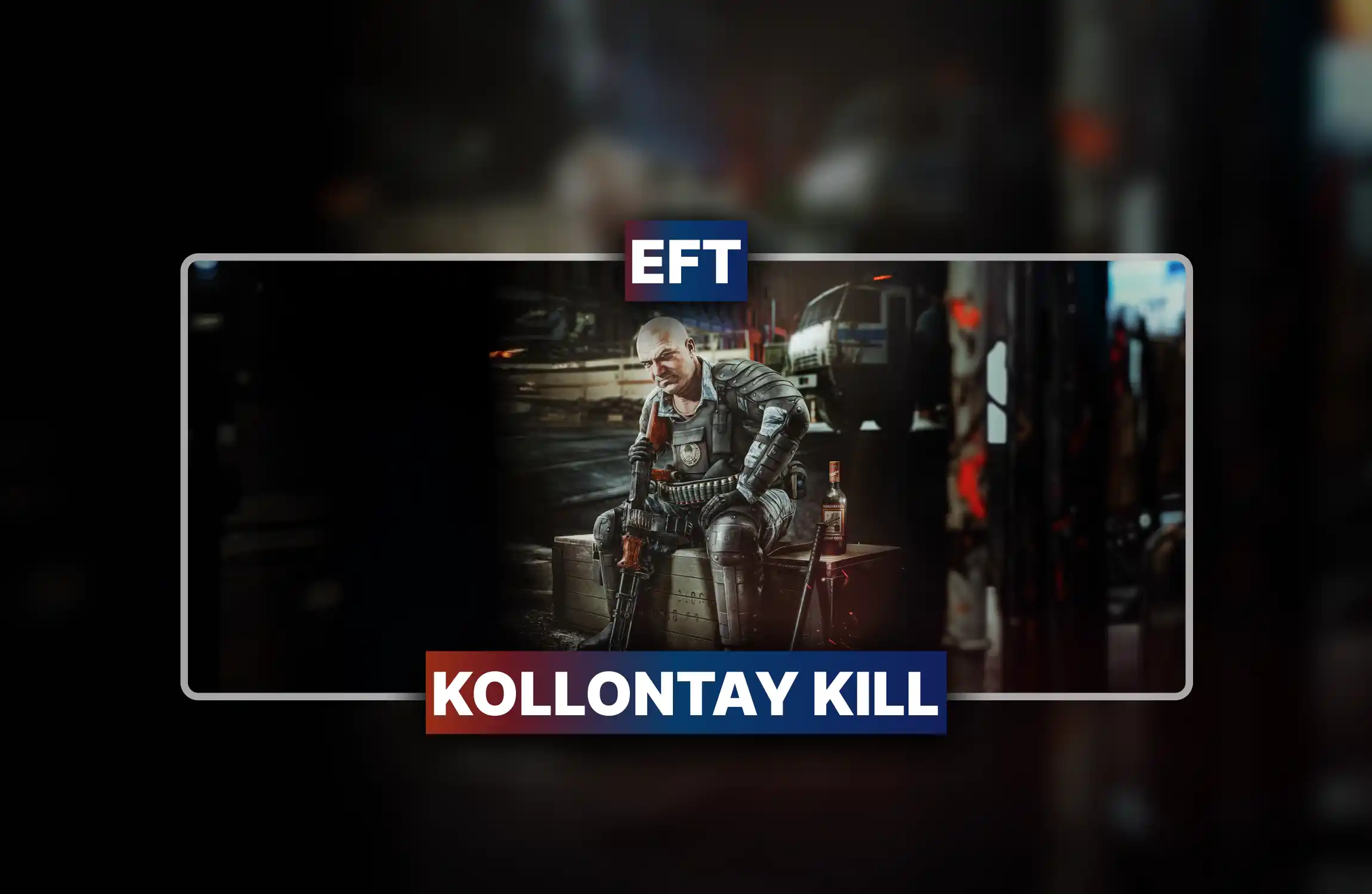 Escape From Tarkov Kollontay Kill Boost