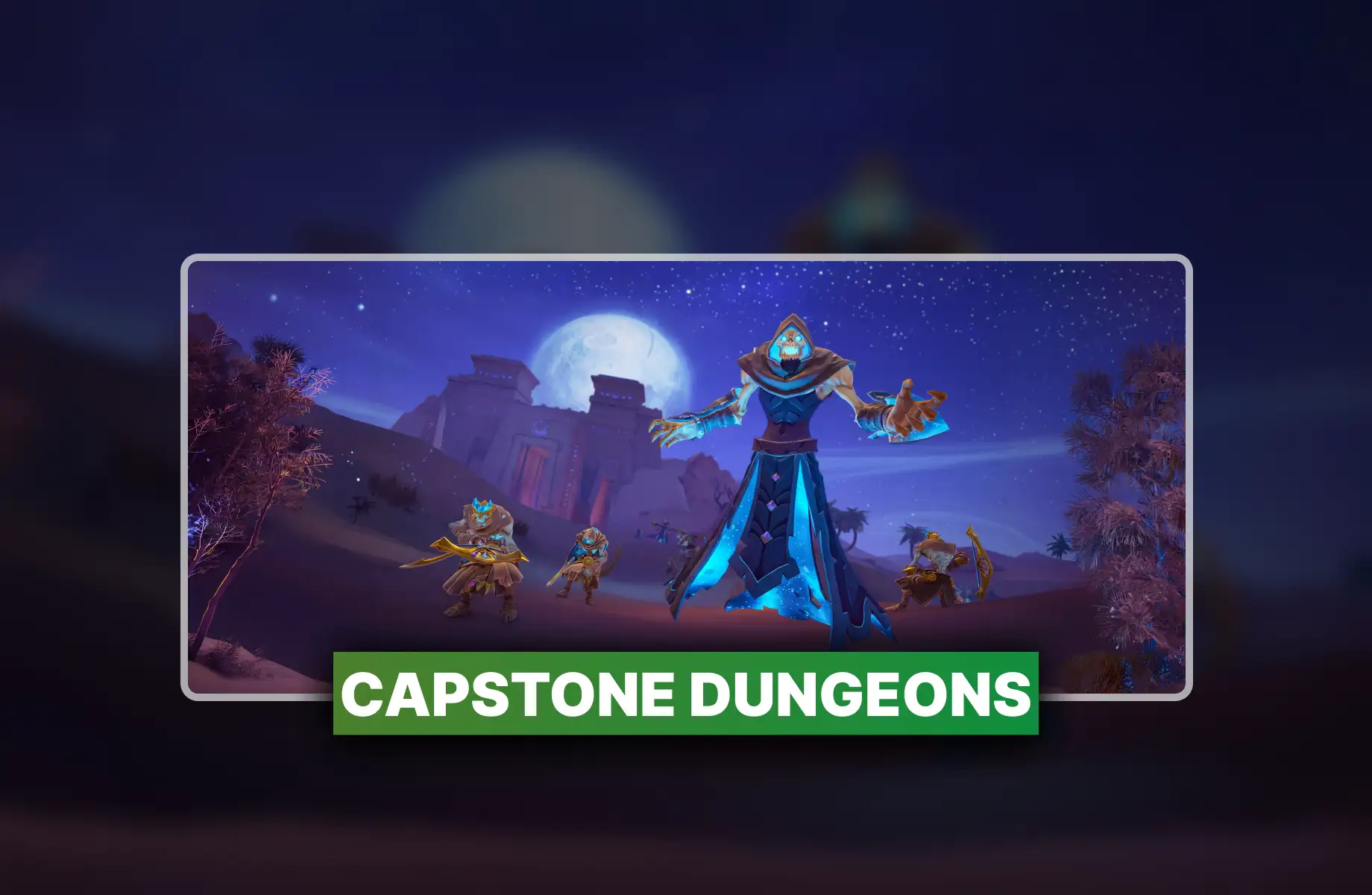 Fellowship Capstone Dungeons Boosting