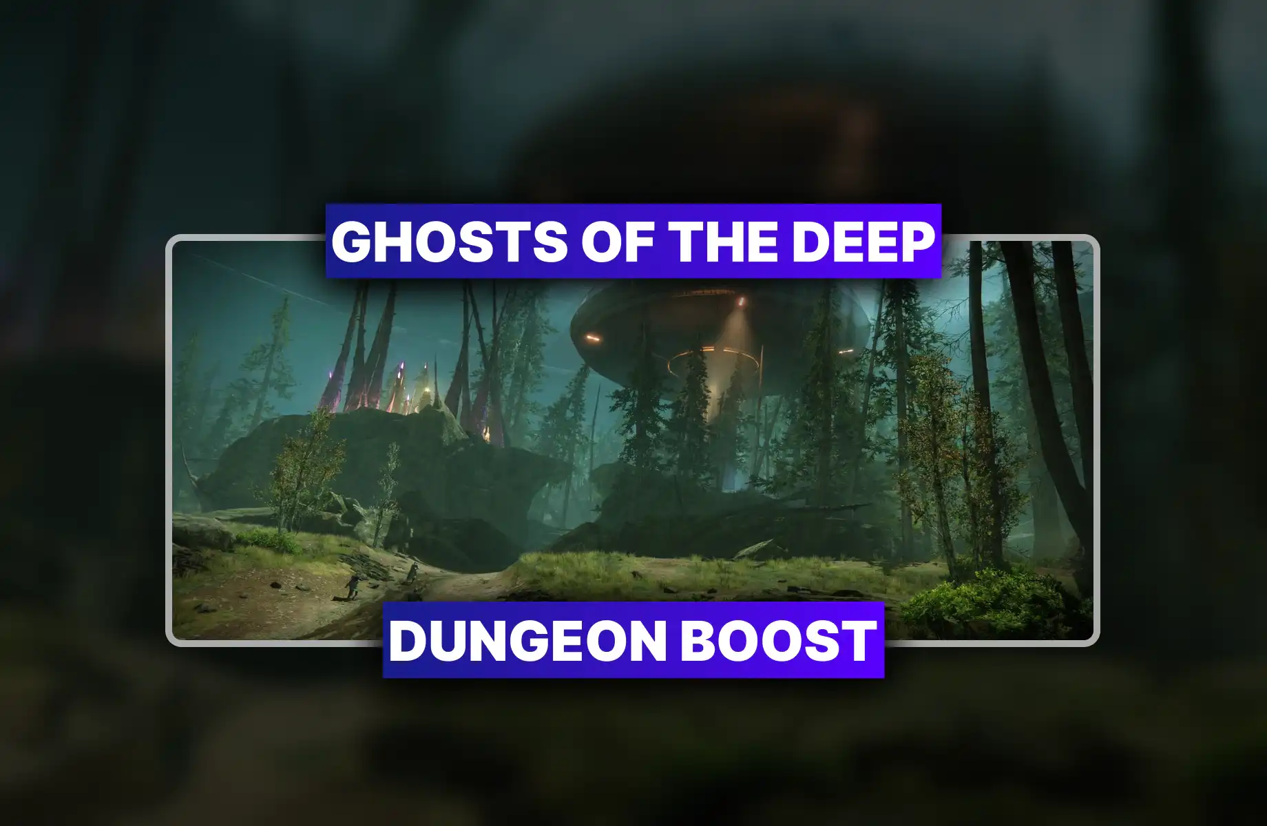Destiny 2 Ghosts of the Deep Dungeon Boost