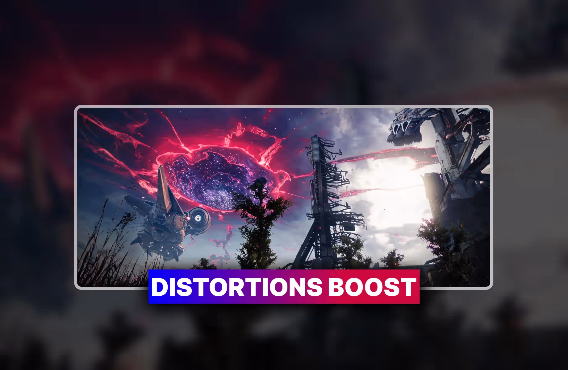 Destiny 2 Distortions Boost 