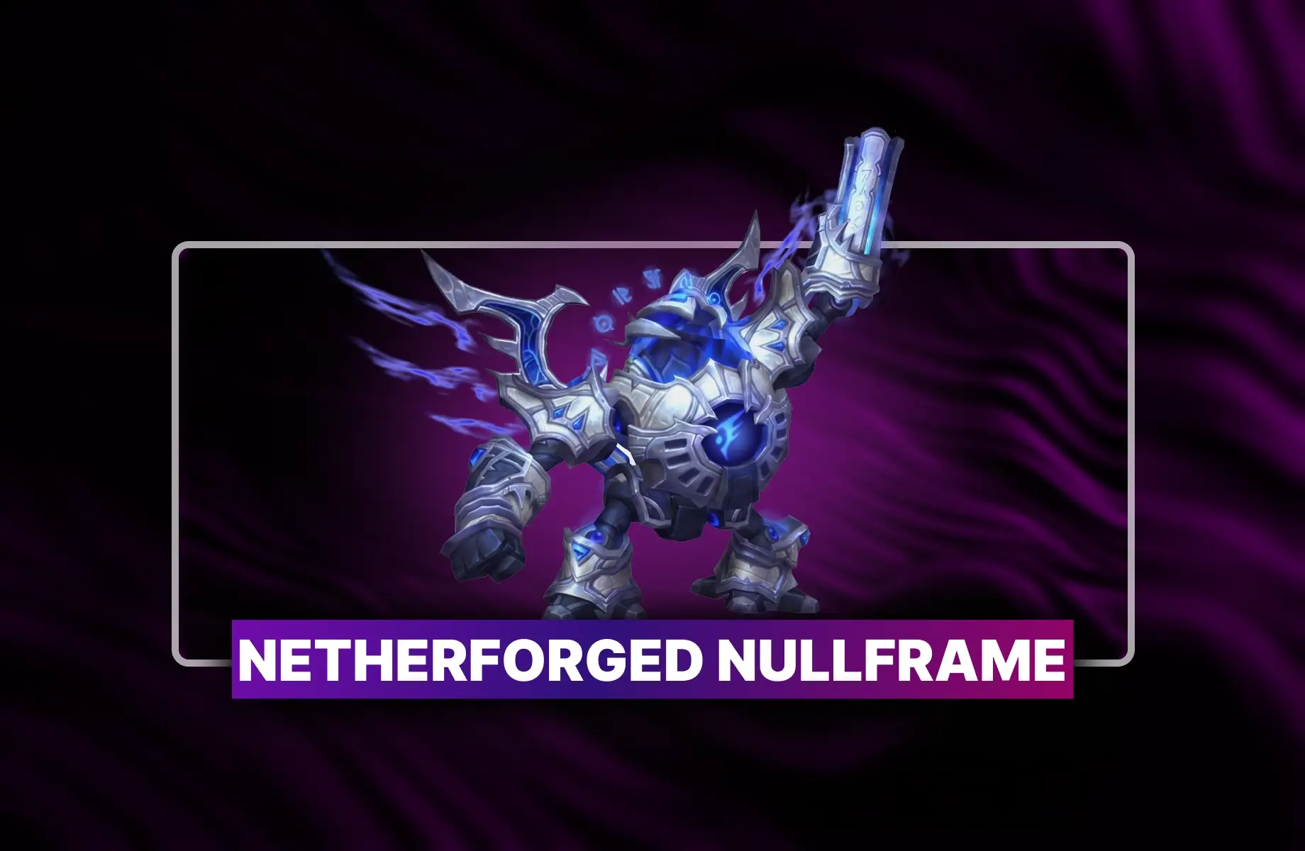 Netherforged Nullframe Boost