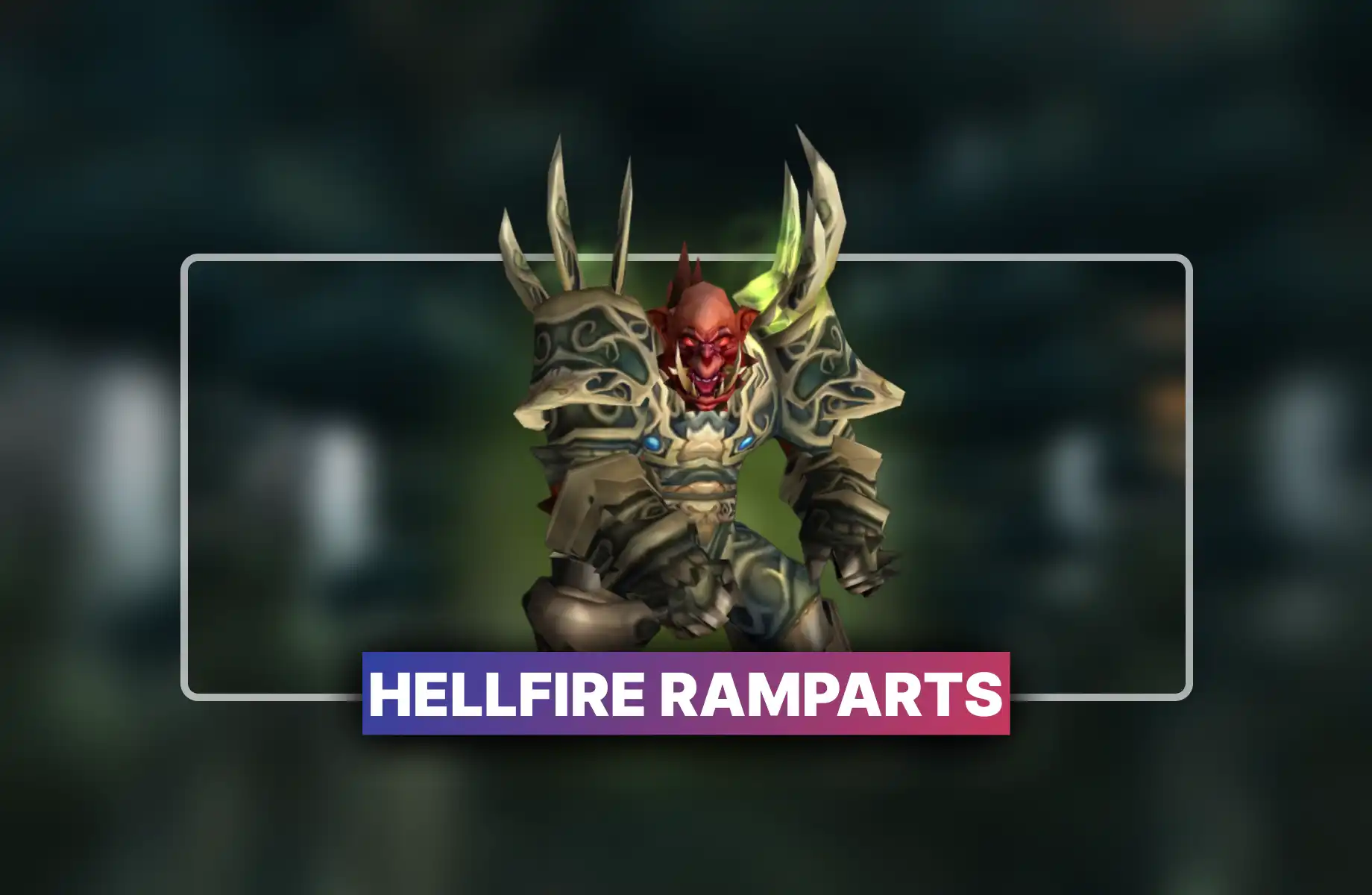 TBC Anniversary Hellfire Ramparts Boost