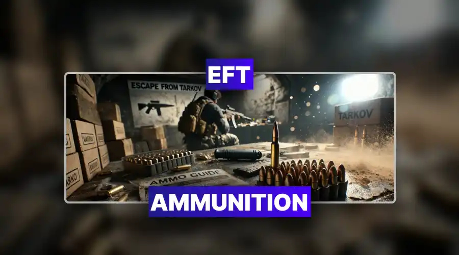 Buy EFT Ammo Get TopTier Ammunition at Boostmatch.gg.