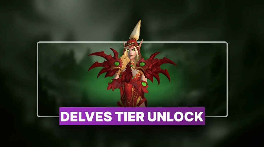 WoW Delve Tiers Unlock Boost