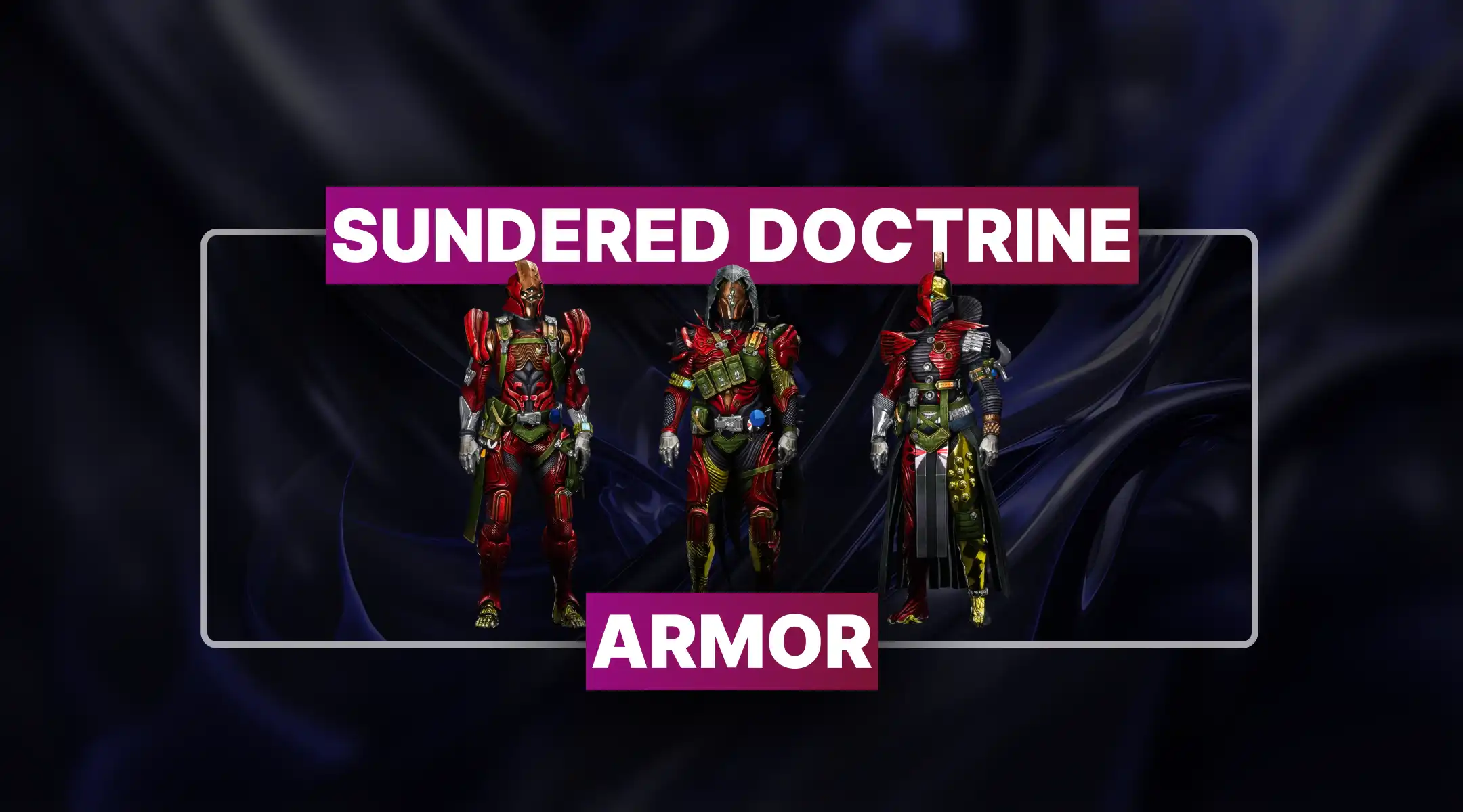 Destiny 2 Sundered Doctrine Armor