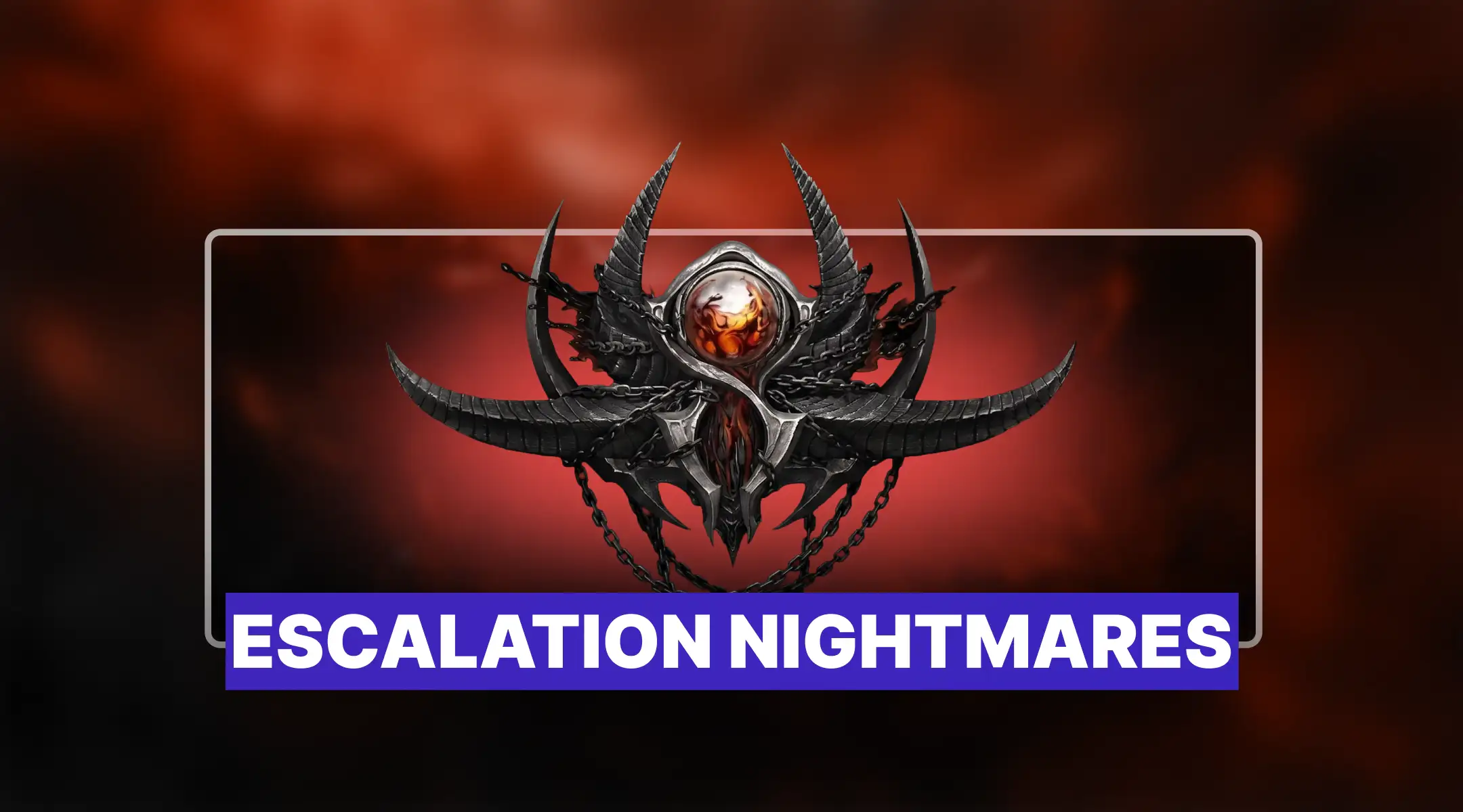 Diablo 4 Escalation Nightmares