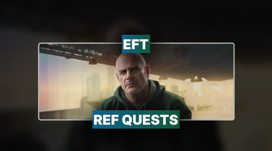 EFT Ref Quests