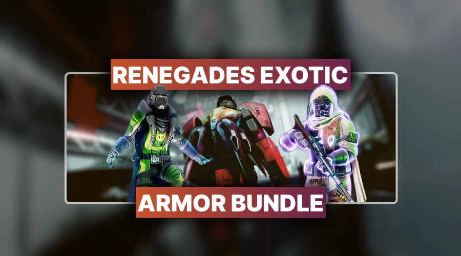 Renegades Exotic Armor Bundle