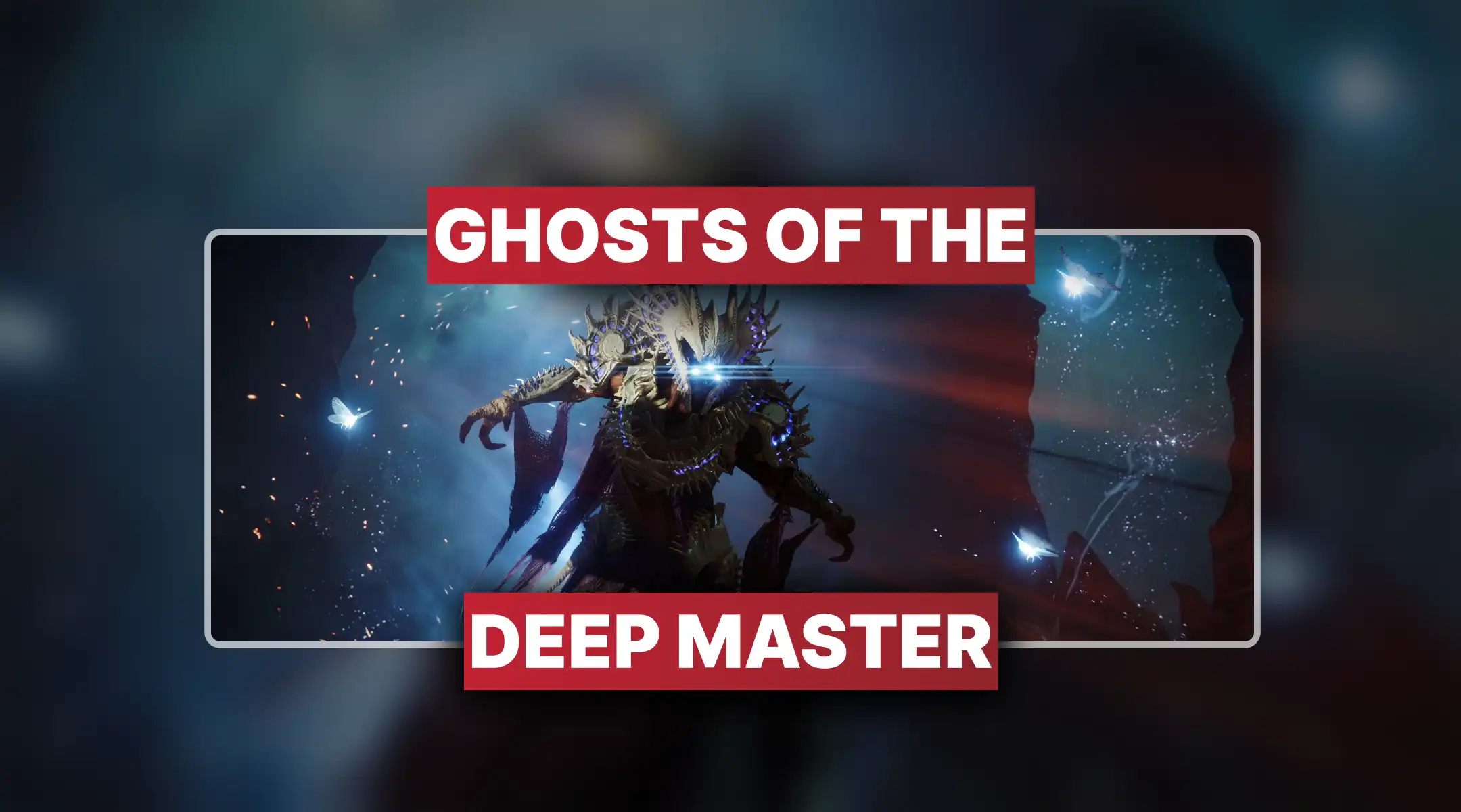 Destiny 2 Ghosts of the Deep Master Boost