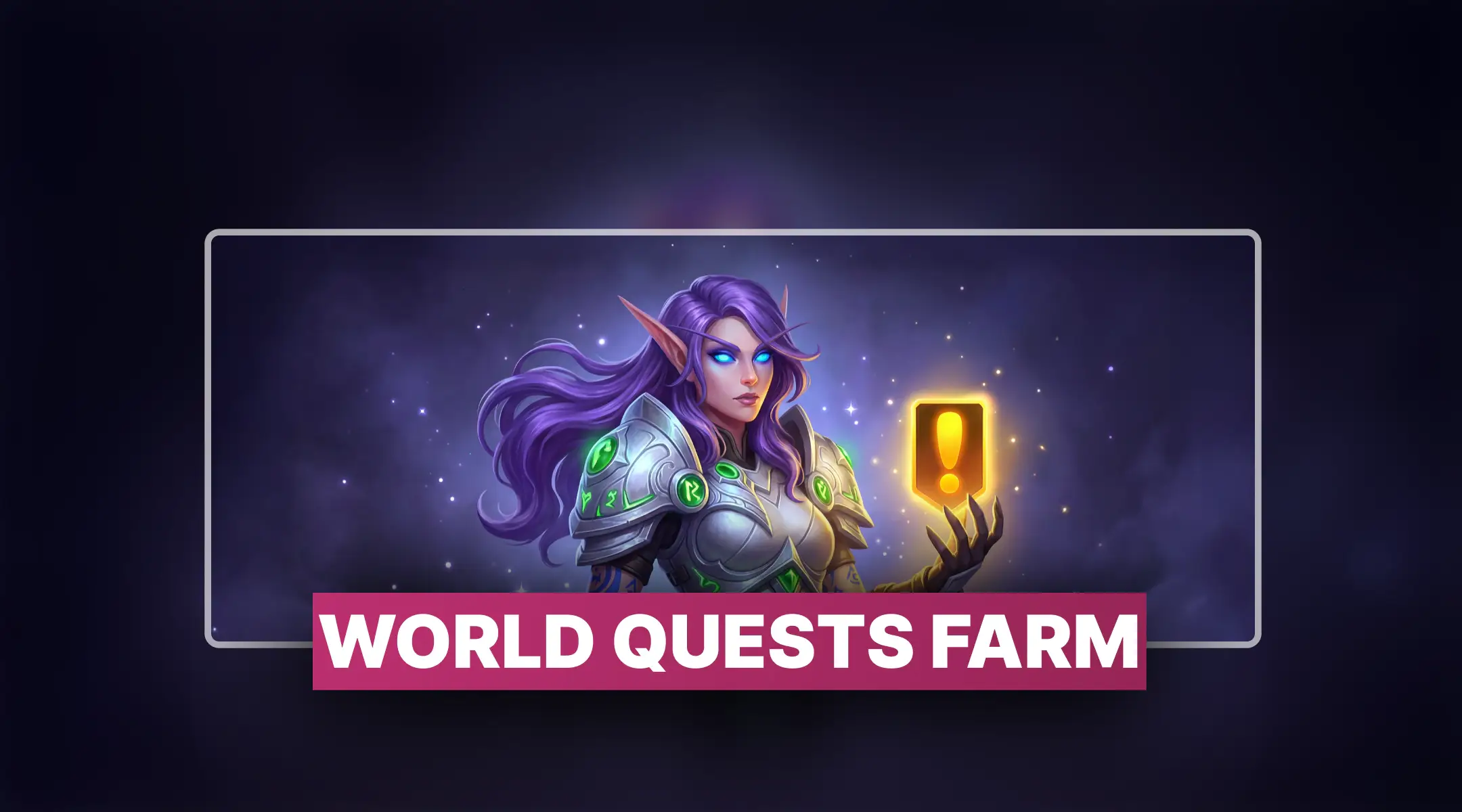 WoW World Quests Farm