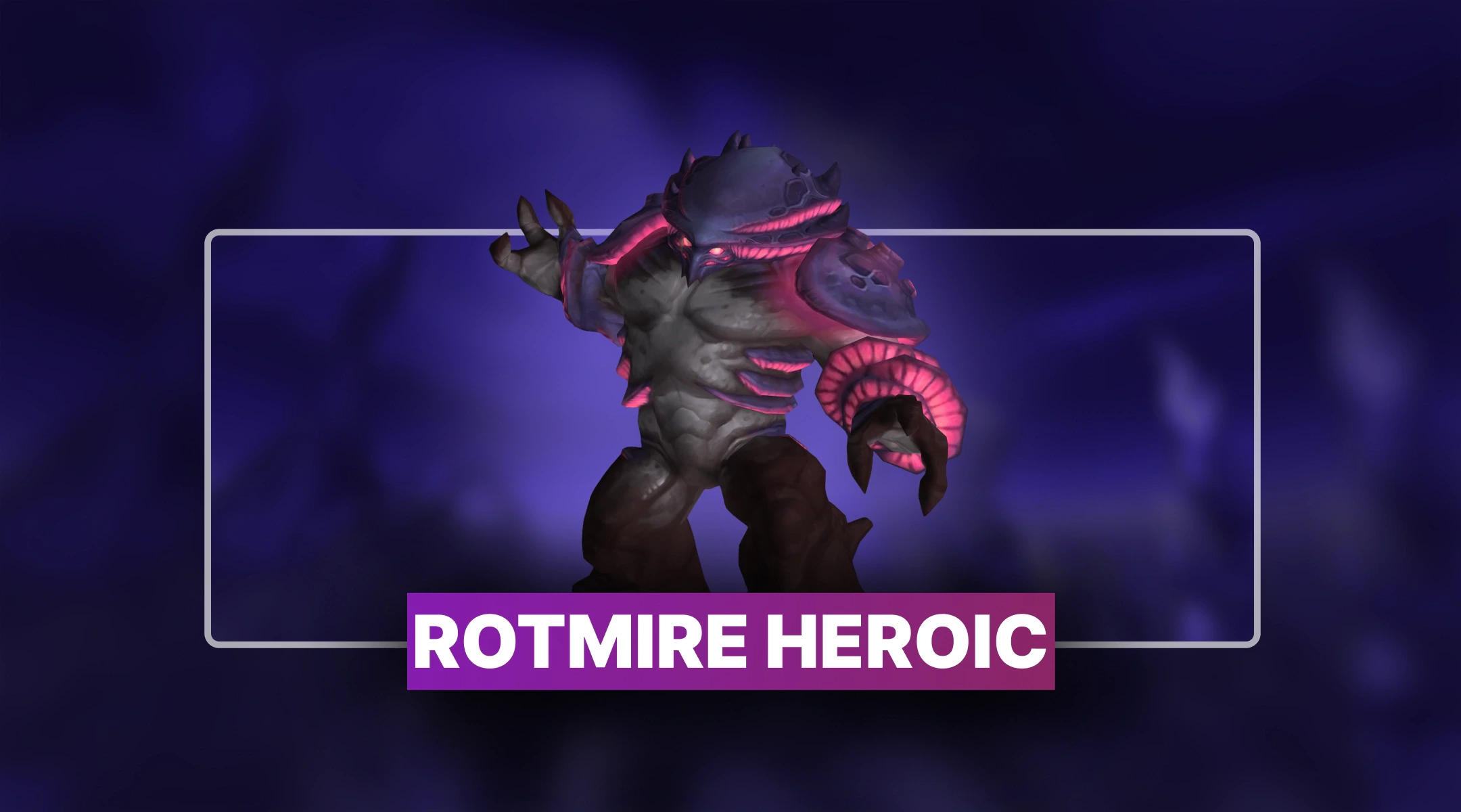 Rotmire Heroic Boost